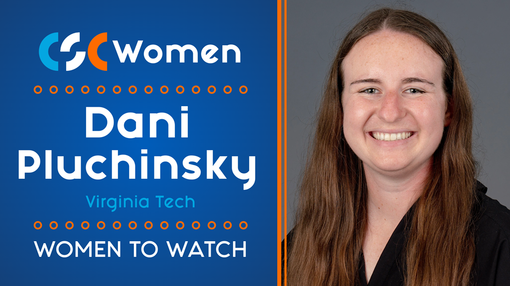 CSC Women to Watch Series: Dani Pluchinsky, Virginia Tech